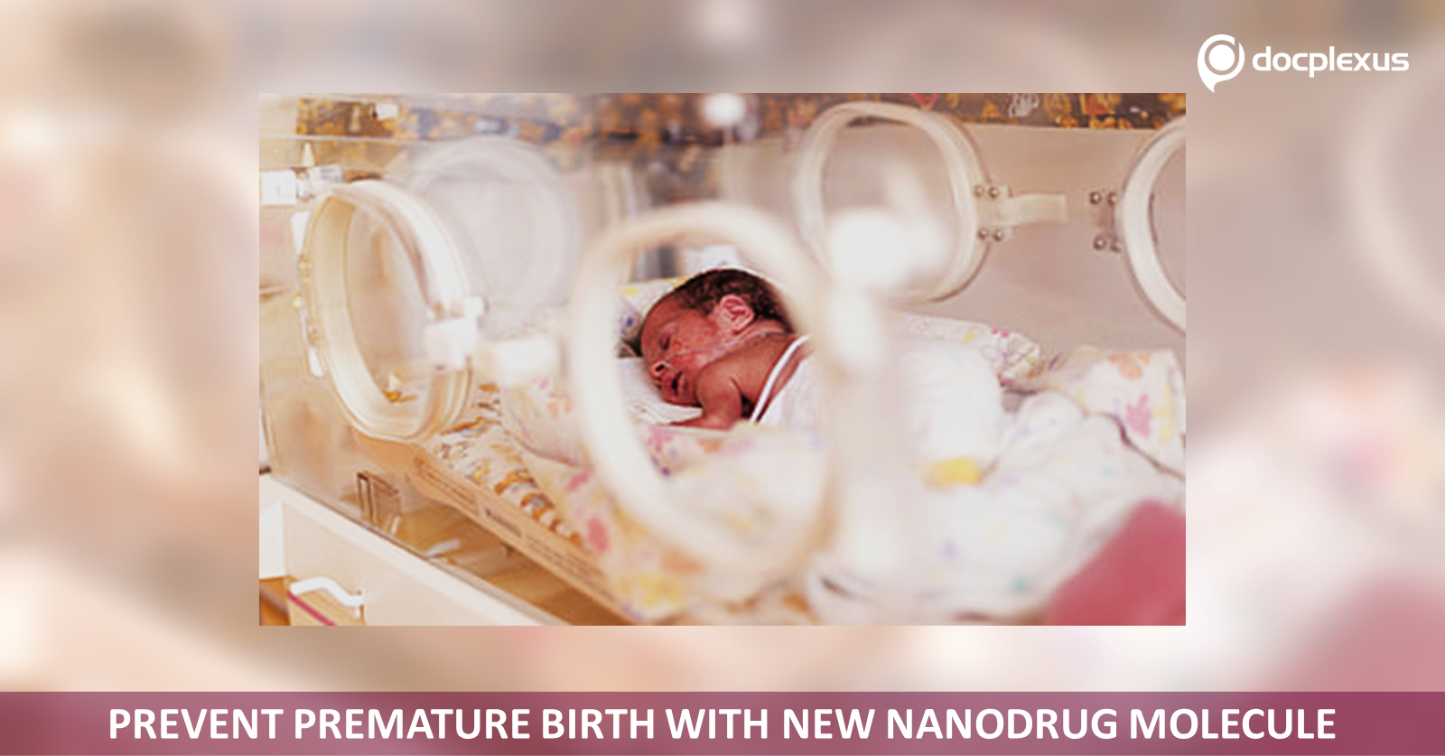 Nanomedicine To Prevent Premature Birth