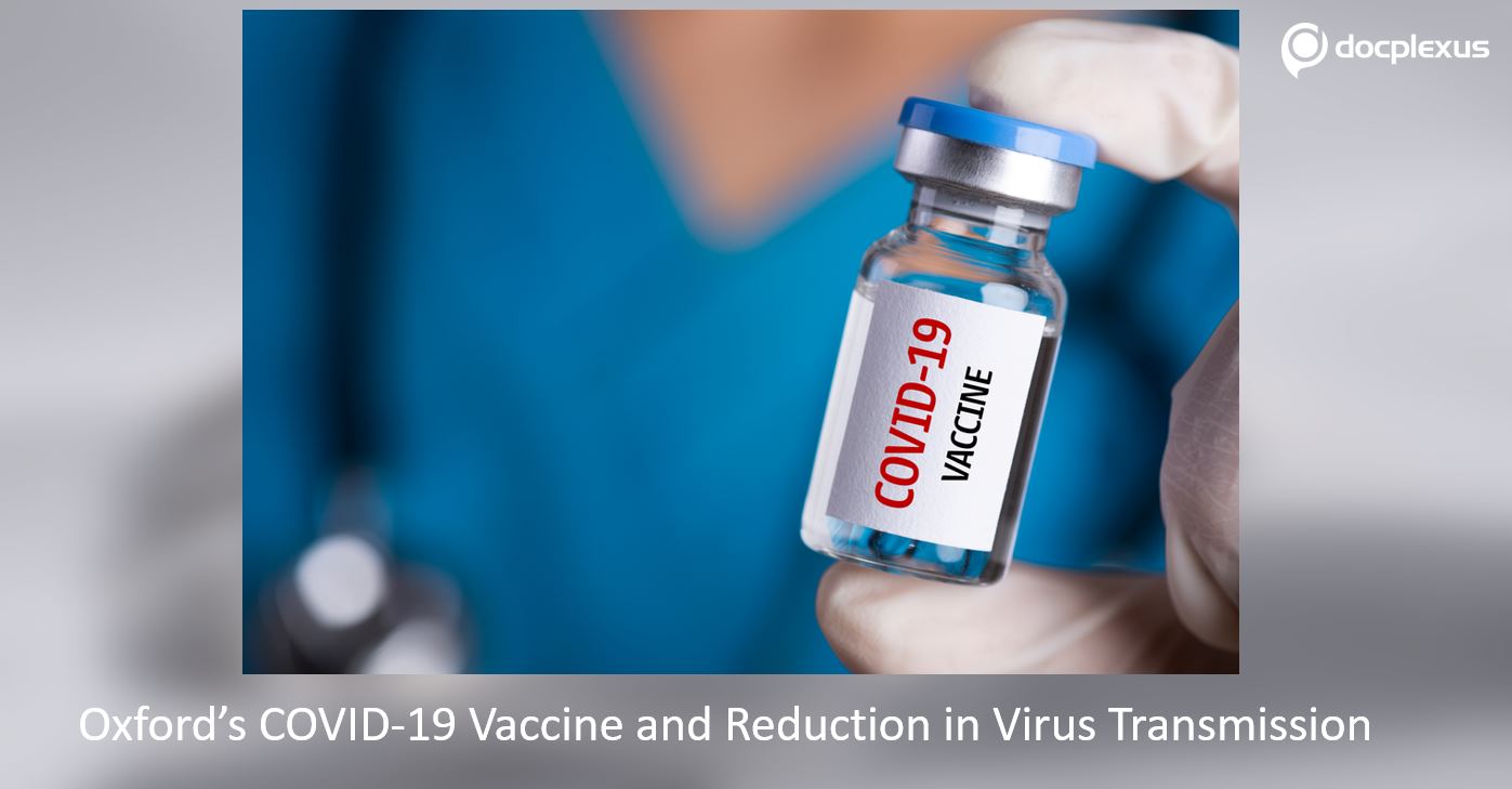 Is Oxford’s COVID-19 Vaccine Effective In Reducing Virus Transmission?