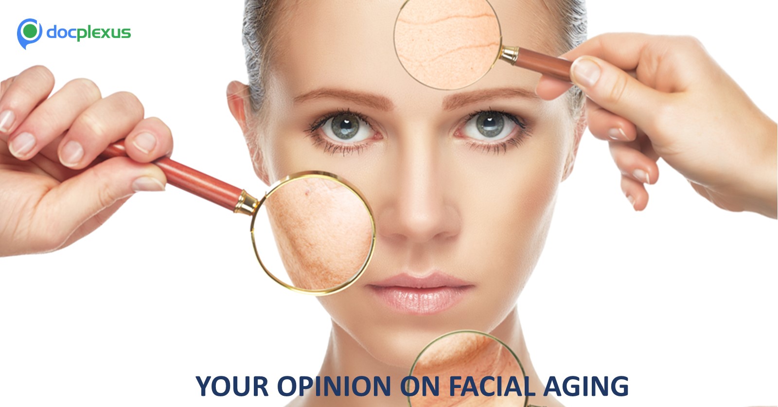 Physicians Standpoint on Aging and Non-Invasive Facial Rejuvenation