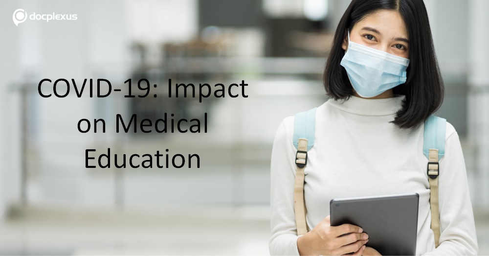 COVID-19: Impact on Medical Education