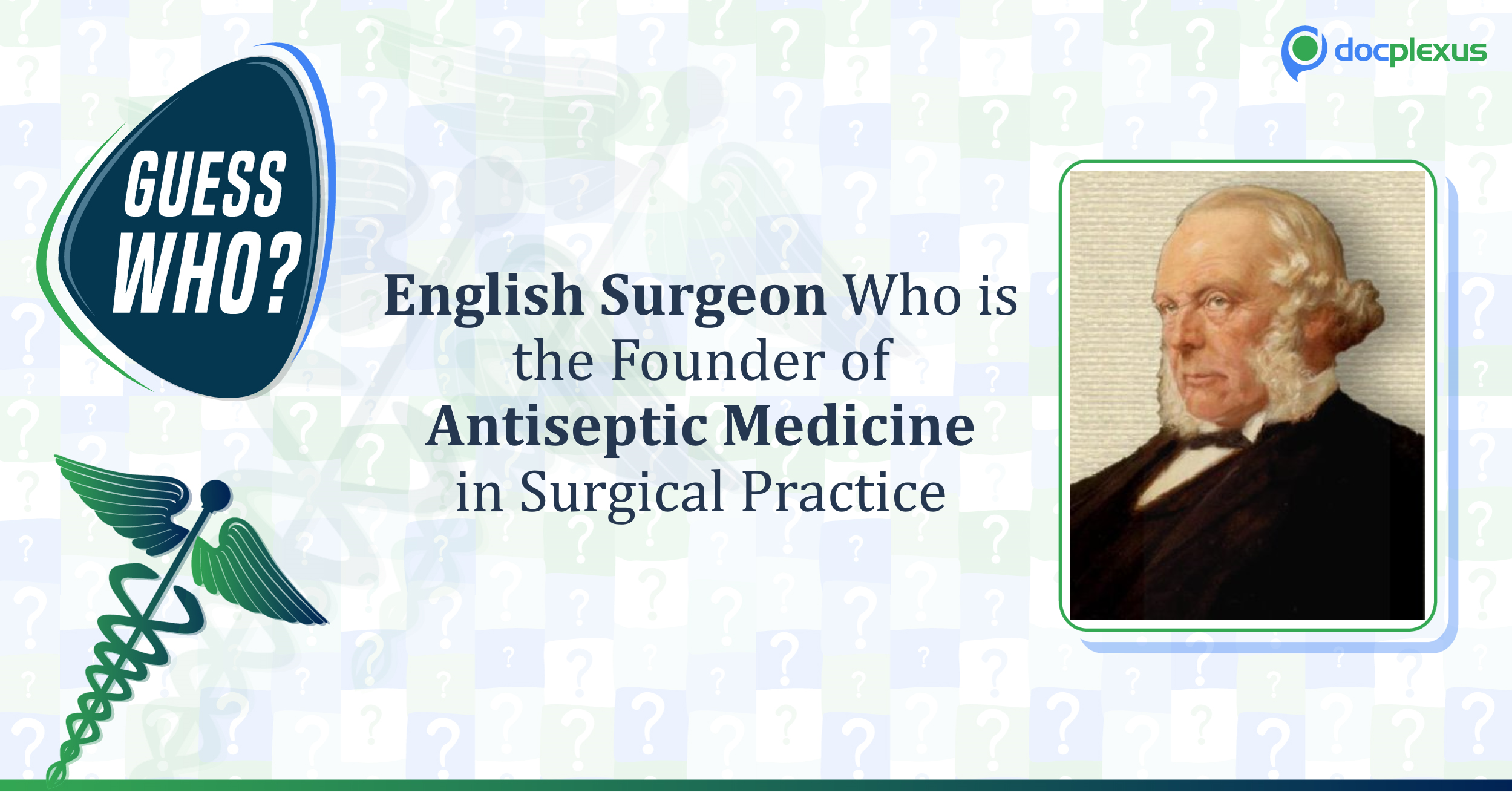 Who is the Pioneer of Antiseptic Medicine?