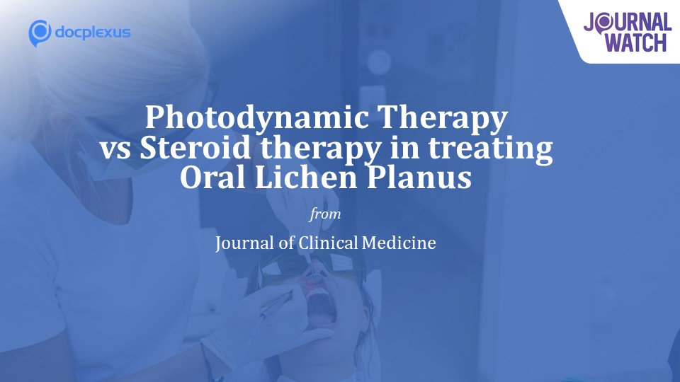Treating Oral Lichen Planus: Photodynamic Therapy or Steroid Therapy?