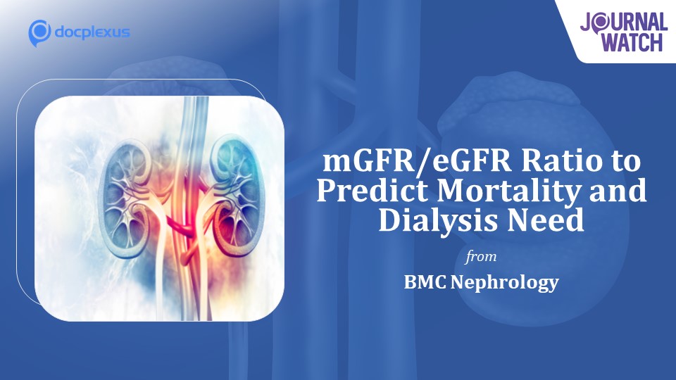 mGFR/eGFR Ratio to Predict Mortality and Dialysis Need