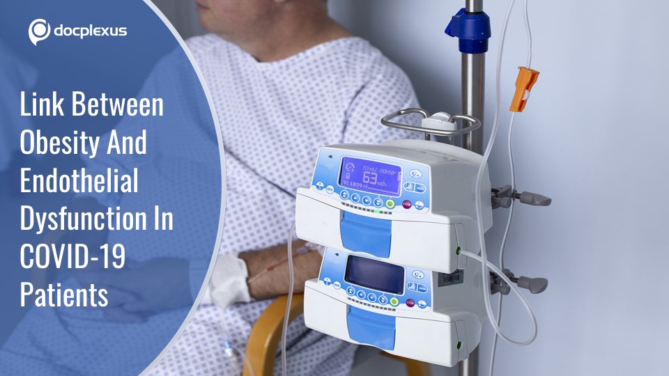 Link Between Obesity and Endothelial Dysfunction in COVID-19 Patients
