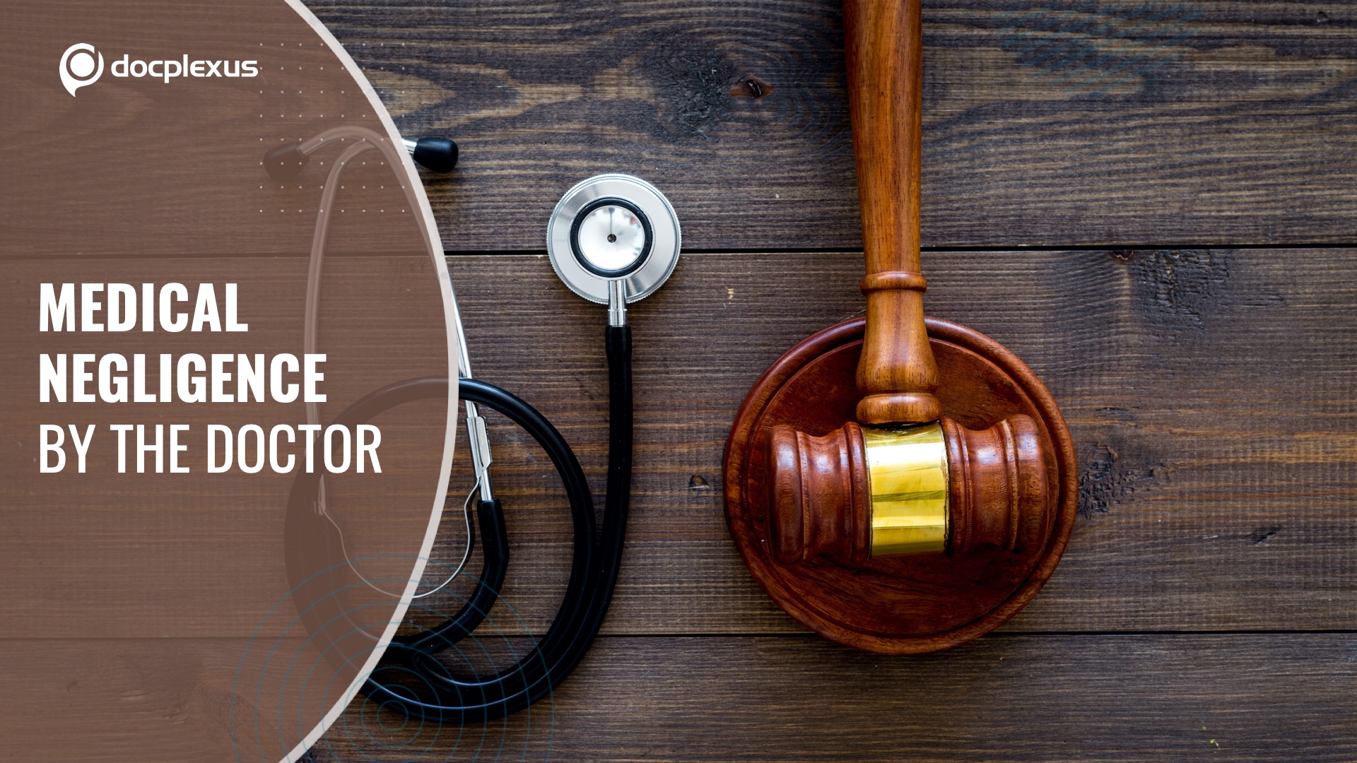 The Grave Consequences of Medical Negligence