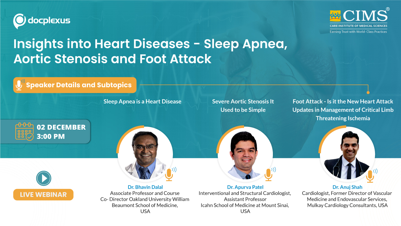 Insights into Heart Diseases—Sleep Apnea, Aortic Stenosis, and Foot Attack