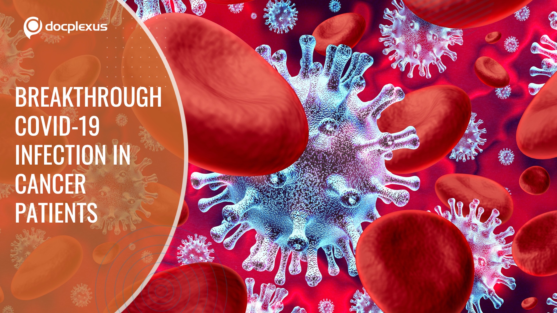 Breakthrough COVID-19 Infection in Cancer Patients