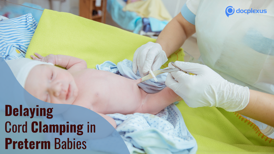 Cord Clamping in Preterm Babies: A Minute Can Make a Difference