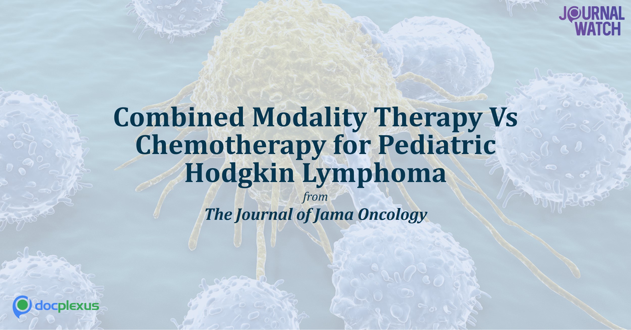 Combined Modality Therapy Vs Chemotherapy: Which Has More Survival Benefits In Pediatric Hodgkin Lymphoma?