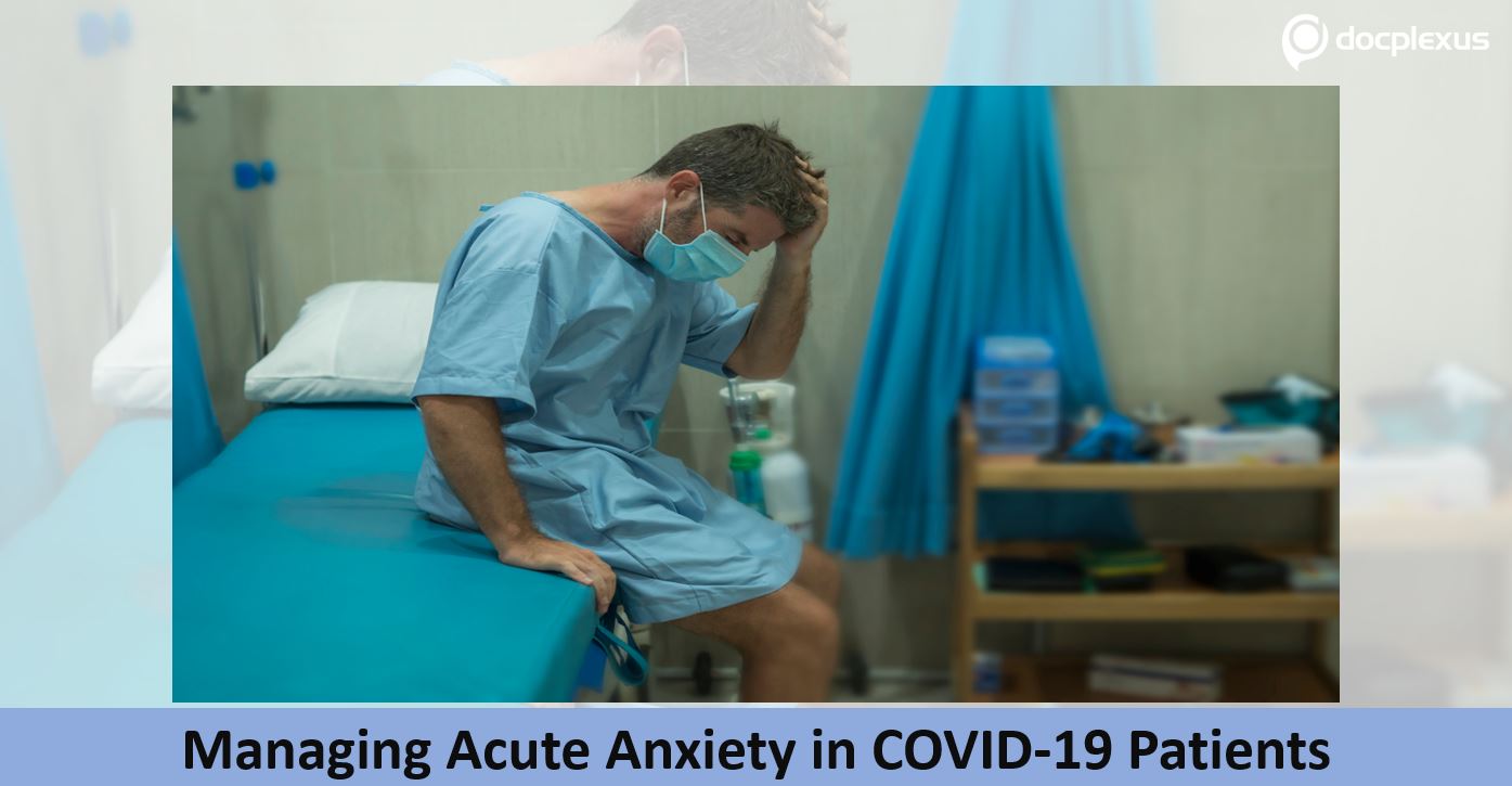 How to Manage Acute Anxiety in COVID-19 Patients?