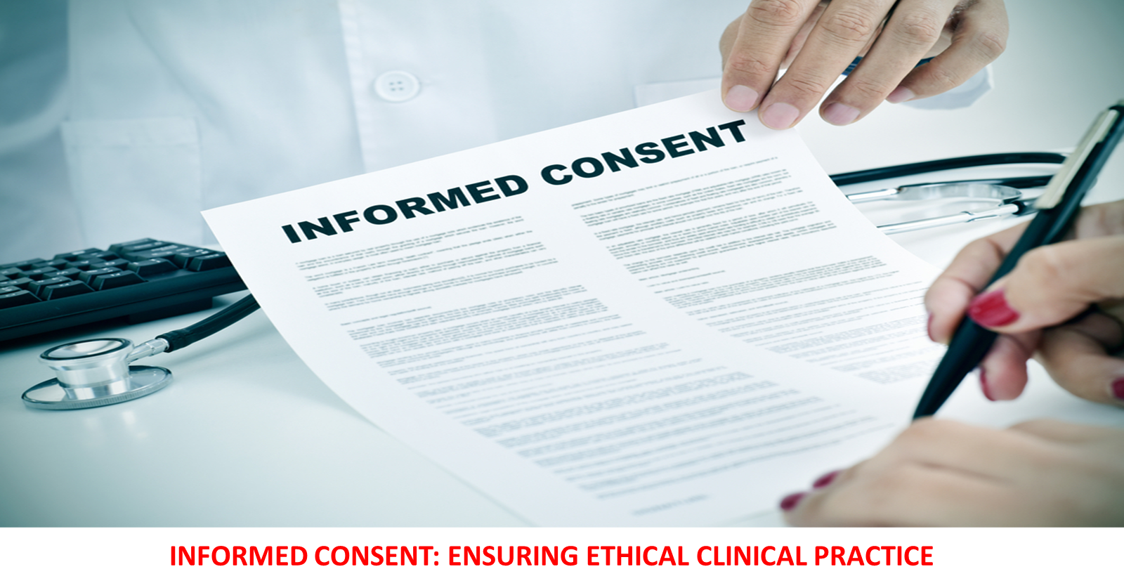 Informed Consent: A legal paradigm