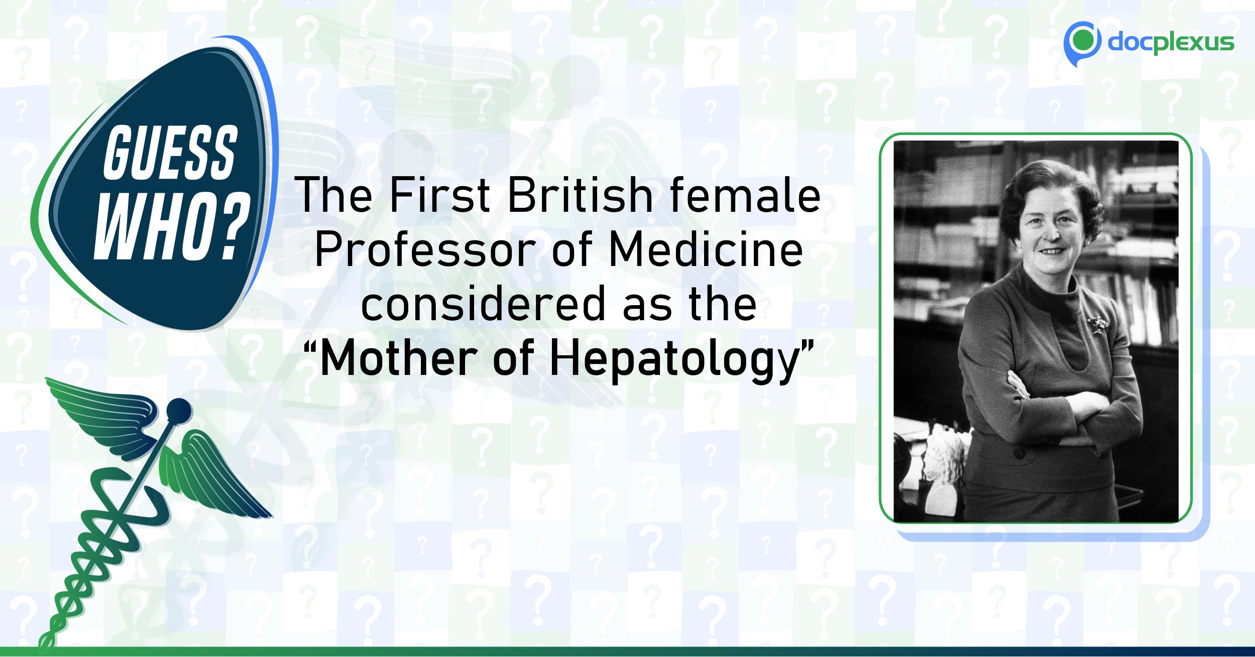 The Mother of Hepatology: Can You Guess the Name of the Physician?