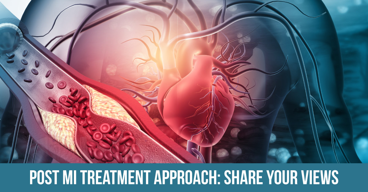 Understanding Your Perspective On Post MI Treatment