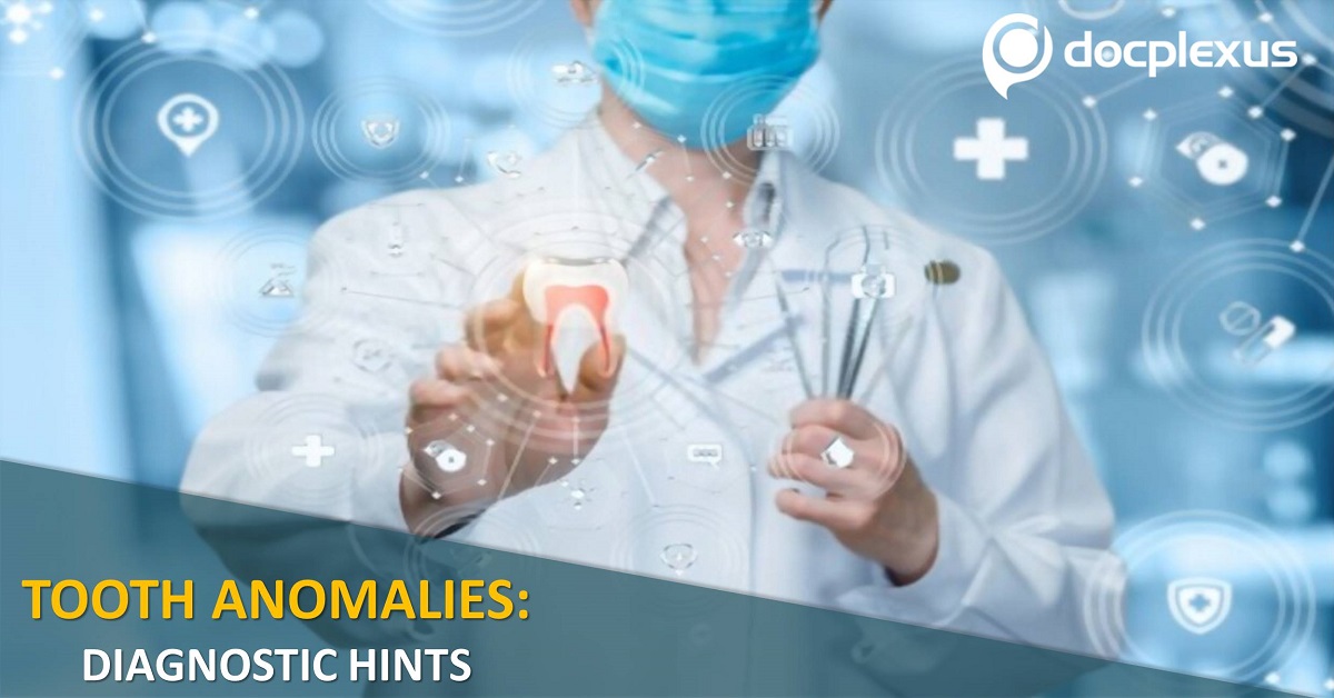 Tooth Anomalies as Diagnostic Indicators