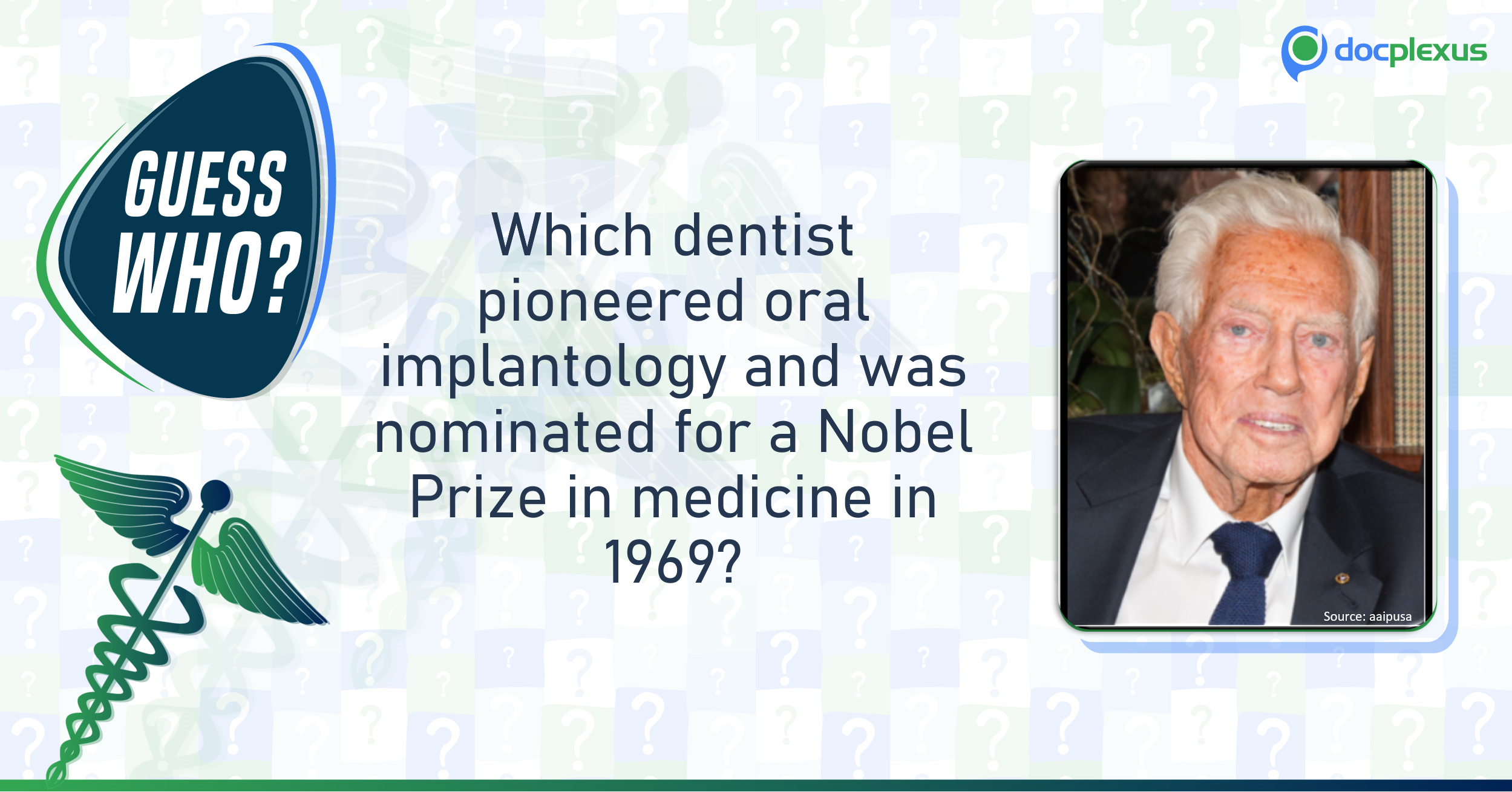Guess the Dentist Who Pioneered Oral Implantology