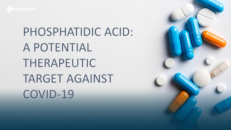 Phosphatidic Acid: A Potential Therapeutic Target Against COVID-19