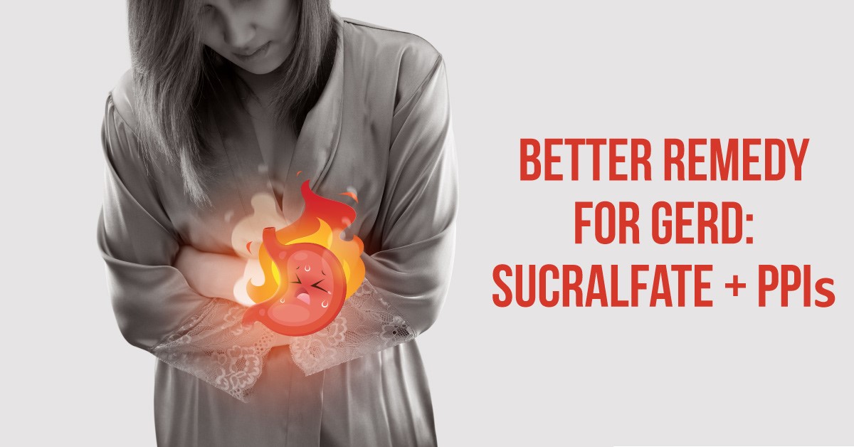 Is Sucralfate and PPI combination better than PPIs alone?