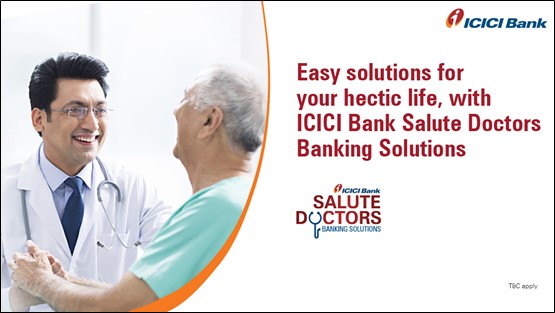 Here is ICICI Bank’s ‘Salute Doctors’, a comprehensive banking solution for doctors