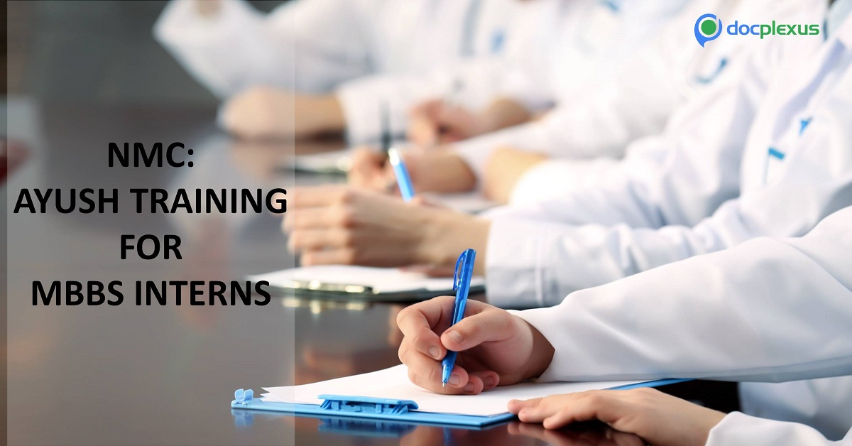 NMC: MBBS Interns Will Have to Take Training in AYUSH