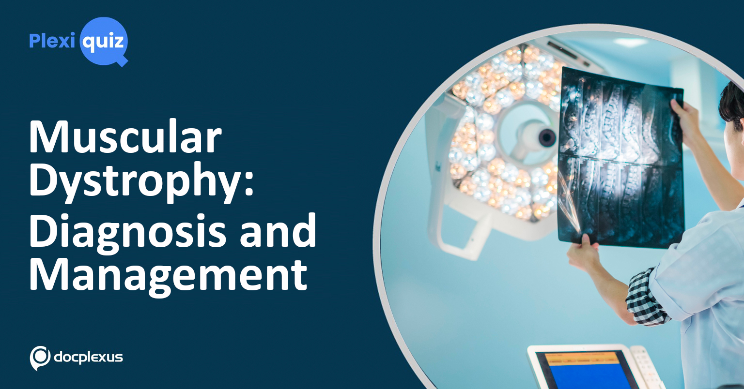 Ace this Quiz on Muscular Dystrophy