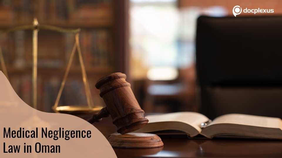 A Reference Guide to Medical Liability Under Oman Law