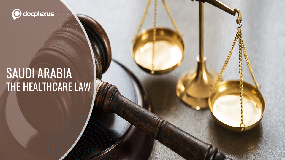 Providing the Best Healthcare in Saudi Arabia – Current Provisions and the Road Ahead