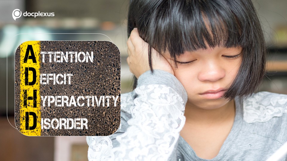 ADHD: How Can You Manage It Effectively?