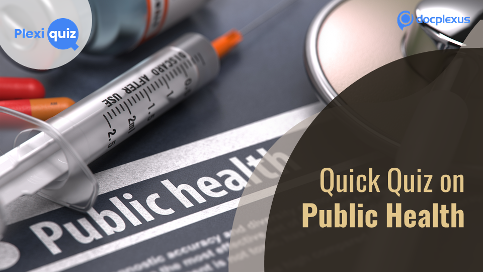 Test Your Knowledge of Public Health!