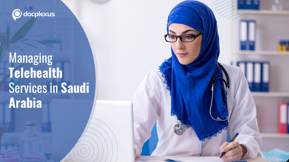 Safe and Effective Delivery of Telemedicine Services: SOPs Issued by Saudi Arabia