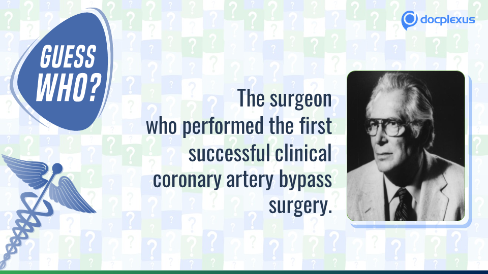 Identify the Surgeon Who Performed the First Successful CABG