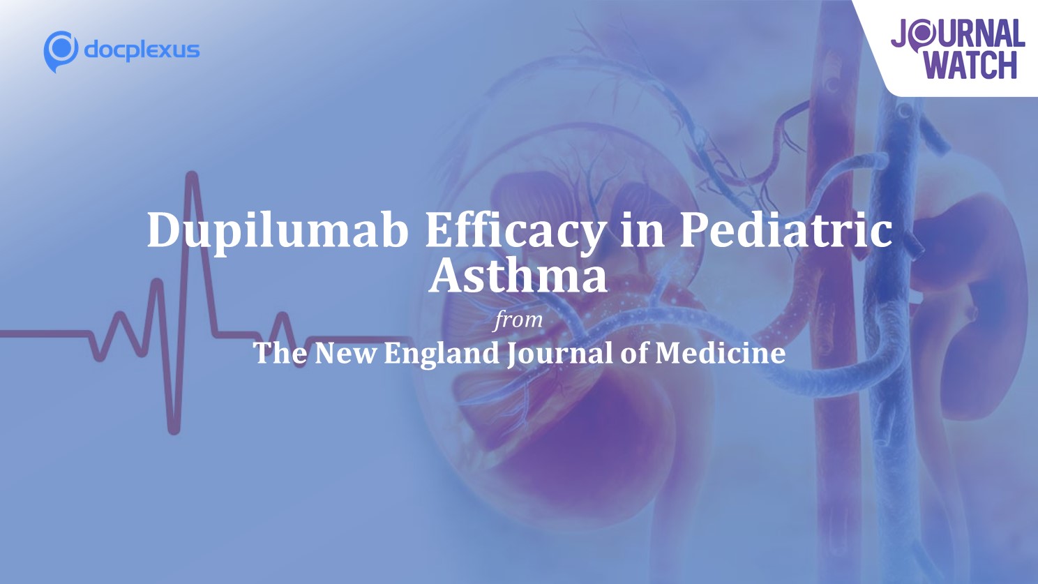 Dupilumab for Pediatric Asthma