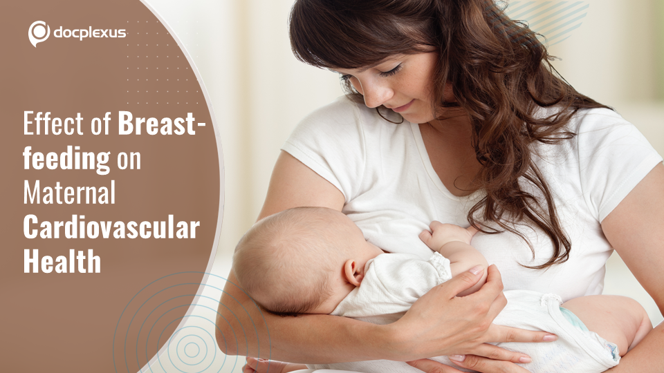Breastfeeding - A Dual Benefit for the Baby and the Mother