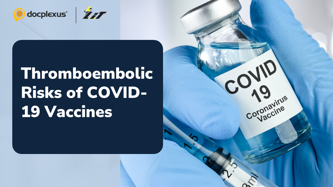 Thrombosis Post-COVID-19 Vaccination — Which Vaccine is Safer?