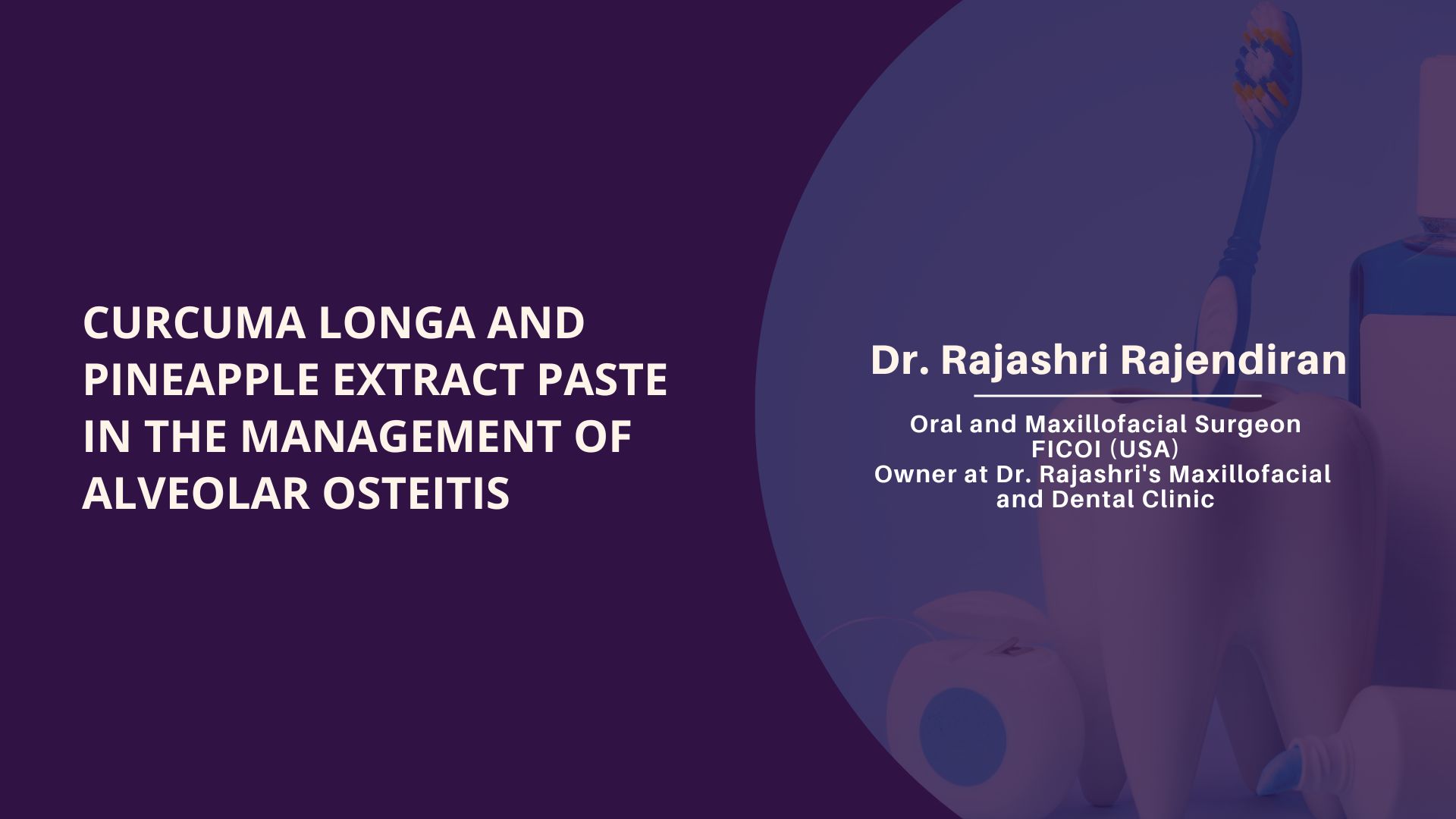 Curcuma Longa and Pineapple Extract Paste in the Management of Alveolar Osteitis: An Experimental Study