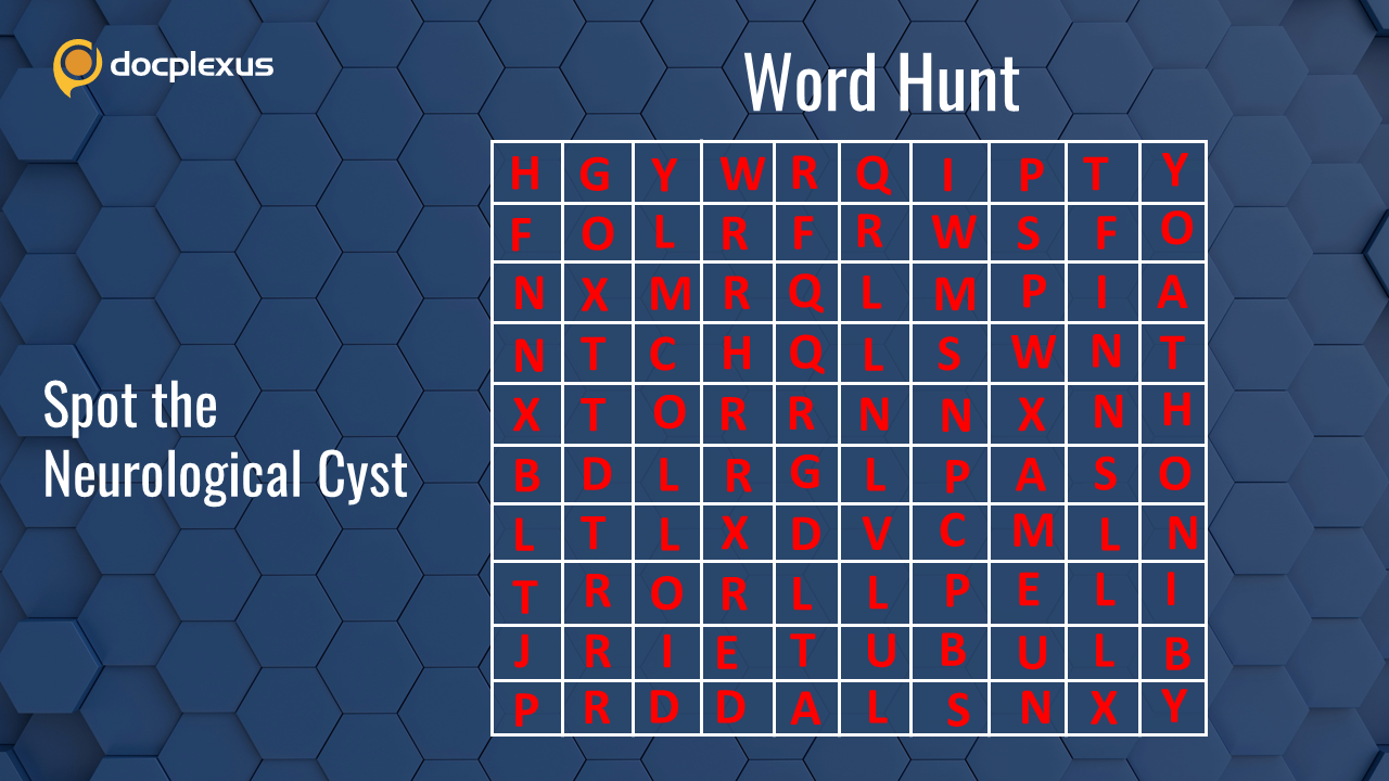 A Brainteaser on Neurological Cysts