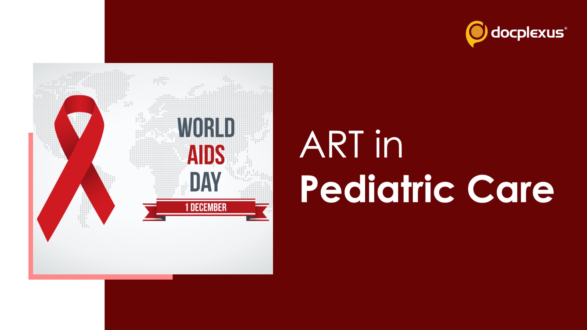World AIDS Day: Antiretroviral Therapy in Pediatrics