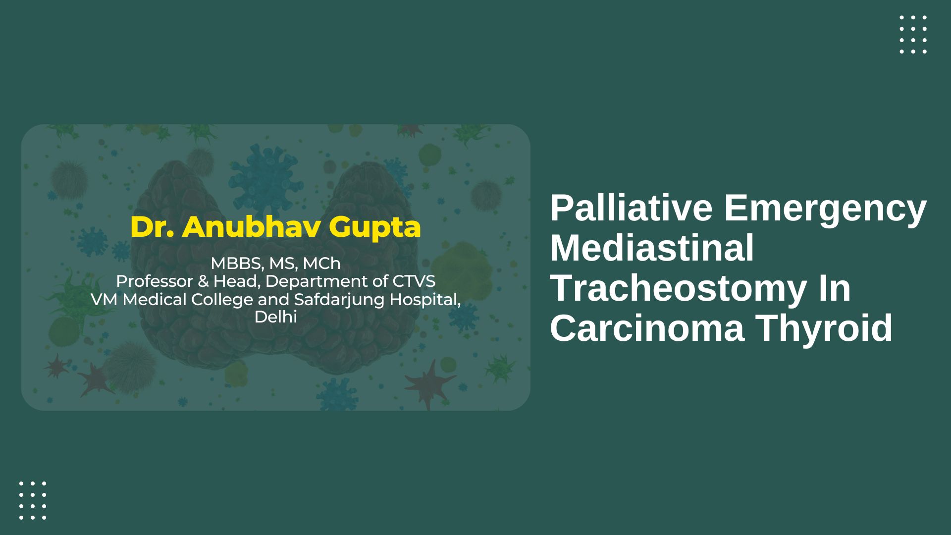 Palliative Emergency Mediastinal Tracheostomy In Carcinoma Thyroid