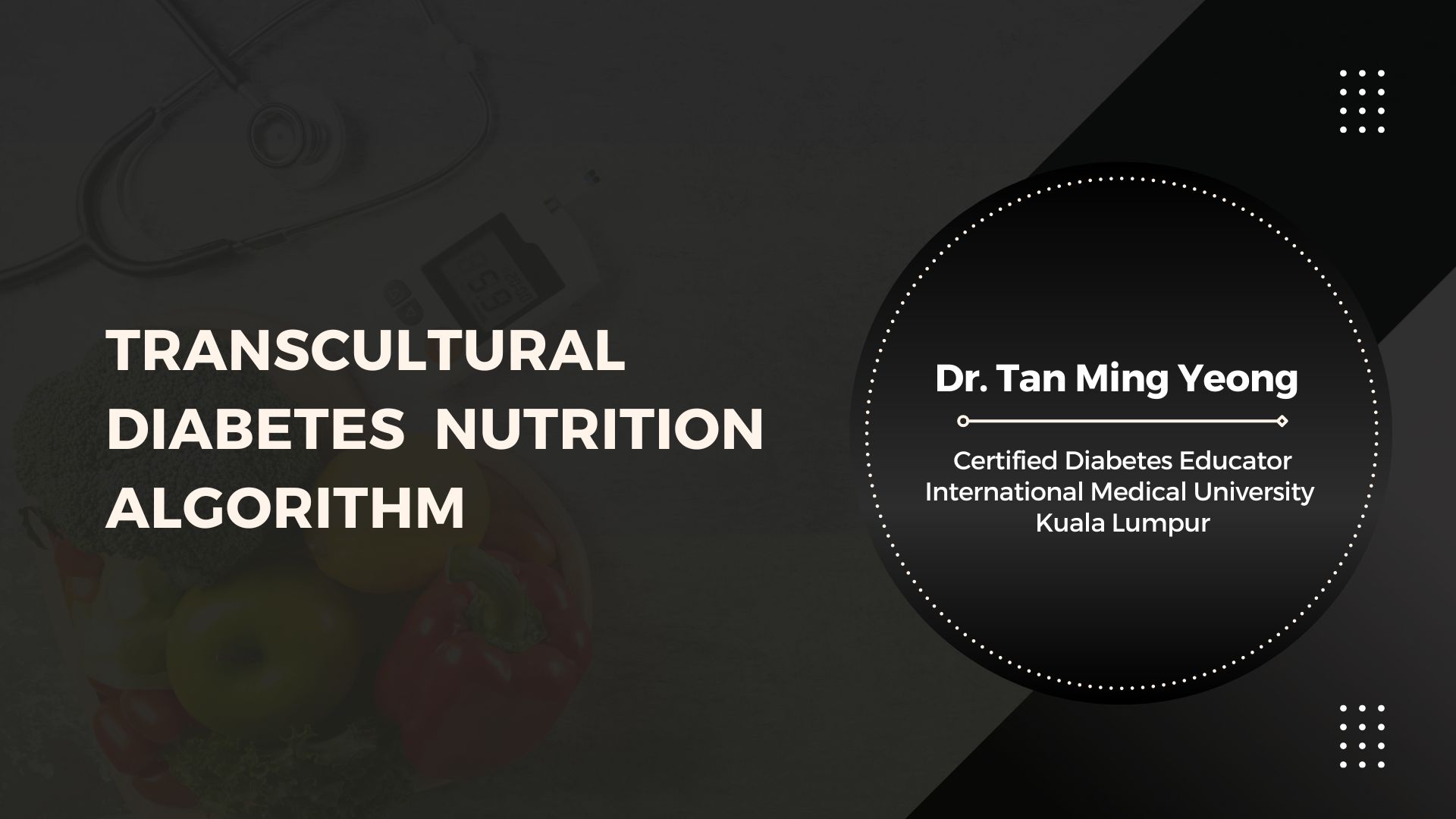 Transcultural Diabetes Nutrition Algorithm: A Malaysian Application
