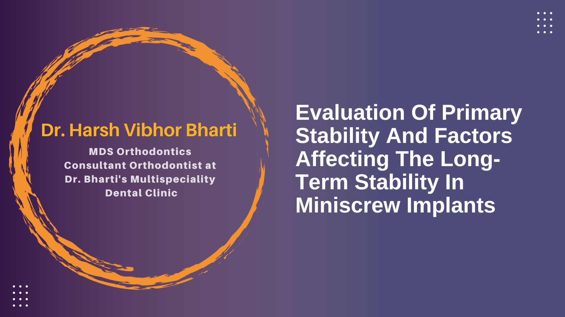 Evaluation Of Primary Stability And Factors Affecting The Long- Term Stability In Miniscrew Implants: A Clinical Study