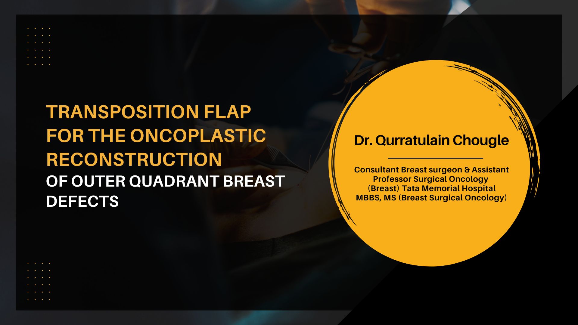 Transposition Flap for the Oncoplastic Reconstruction of Outer Quadrant Breast Defects