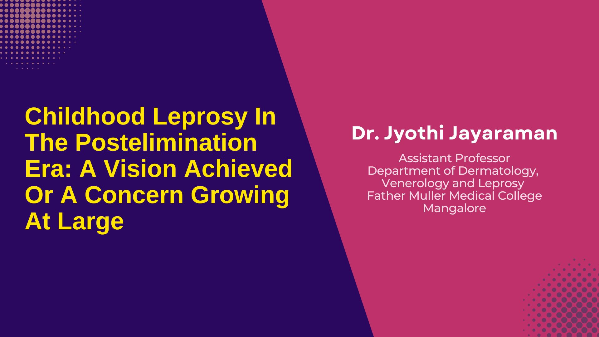 Childhood Leprosy In The Postelimination Era: A Vision Achieved Or A Concern Growing At Large