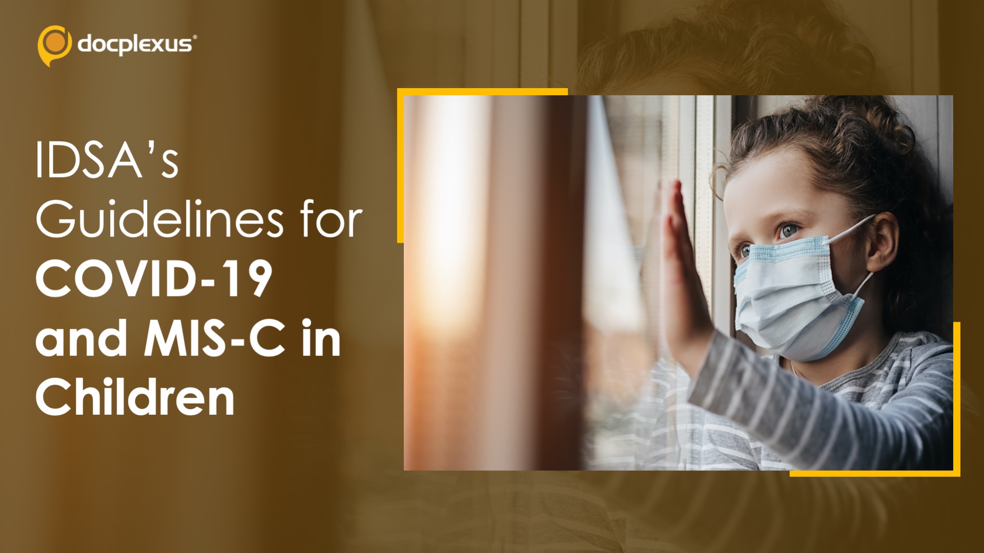 COVID-19 and MIS-C Treatment Guidelines for Pediatric Patients by IDSA 2022