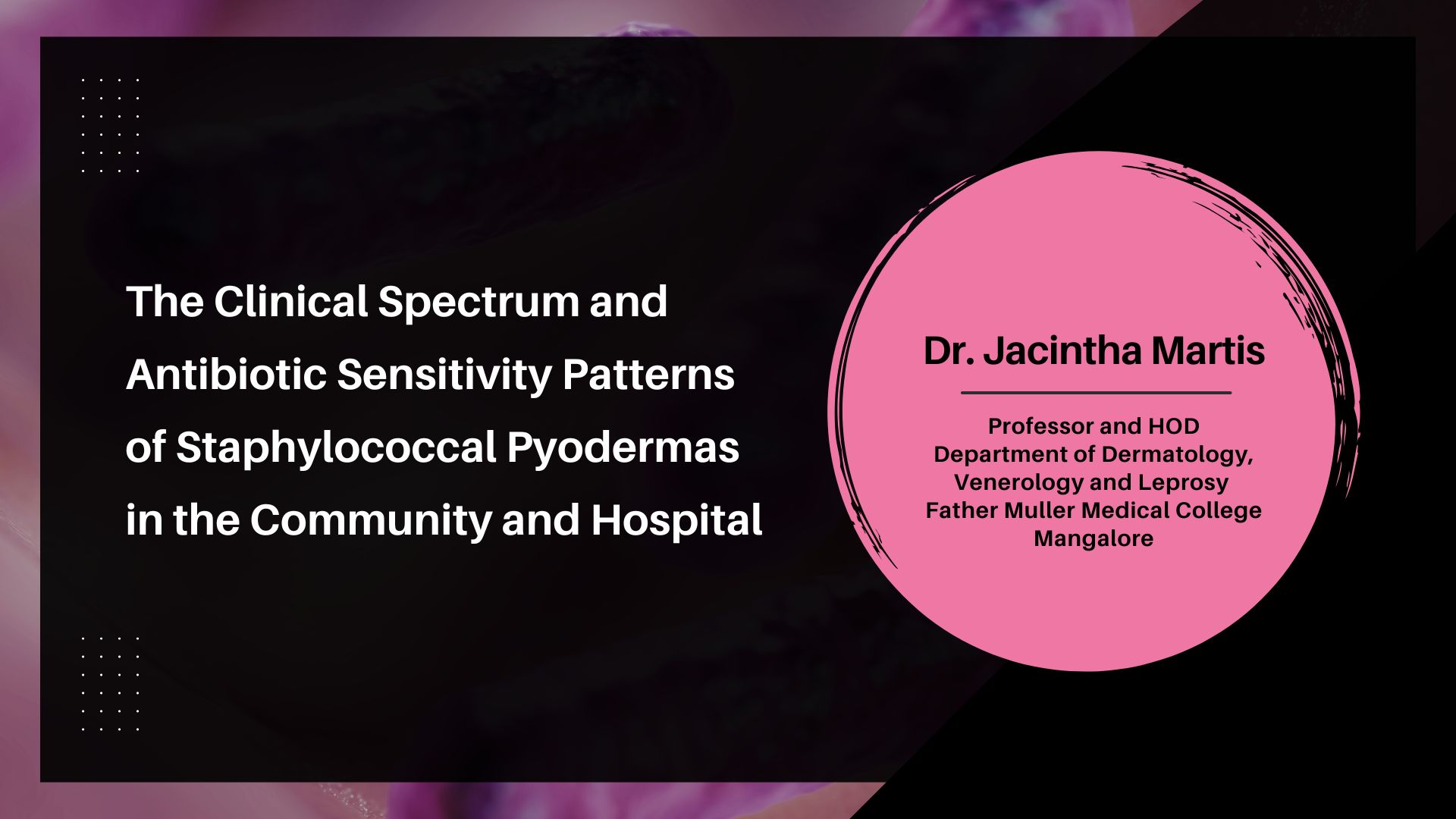The Clinical Spectrum and Antibiotic Sensitivity Patterns of Staphylococcal Pyodermas in the Community and Hospital