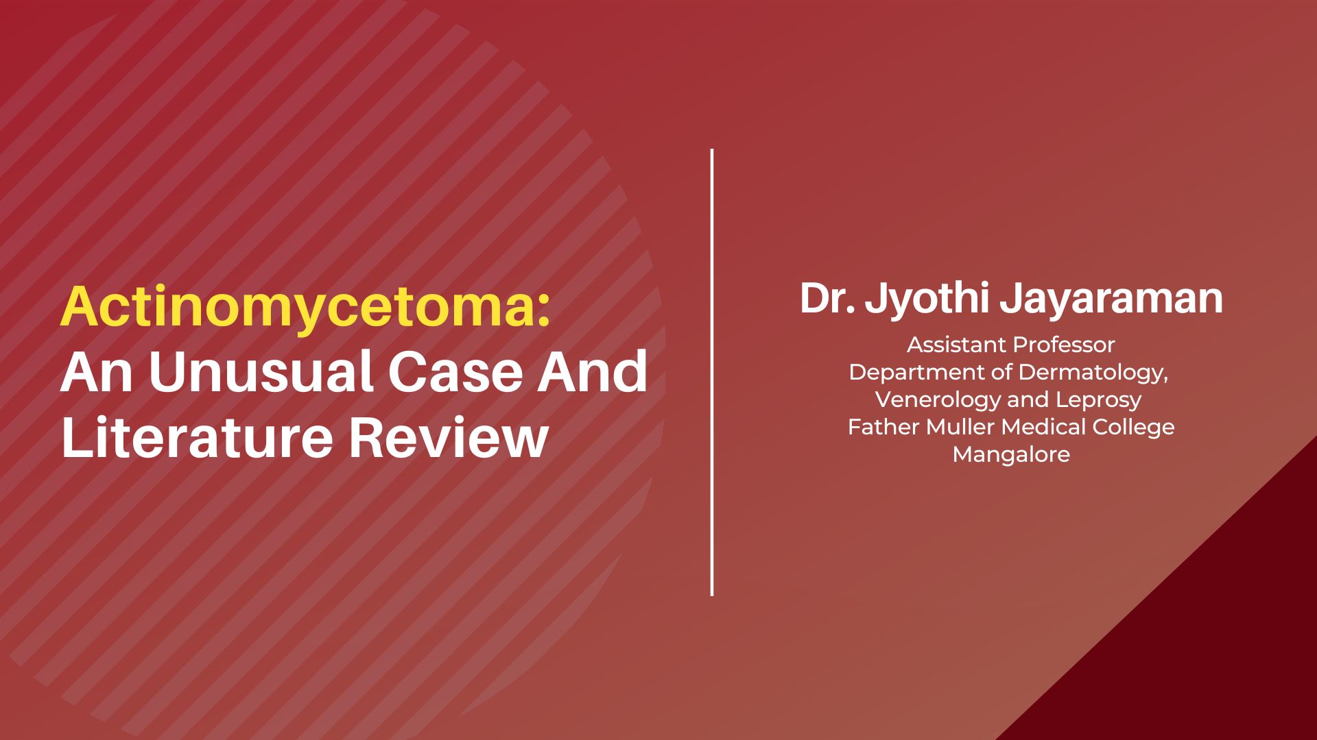 Actinomycetoma: An Unusual Case And  Literature Review