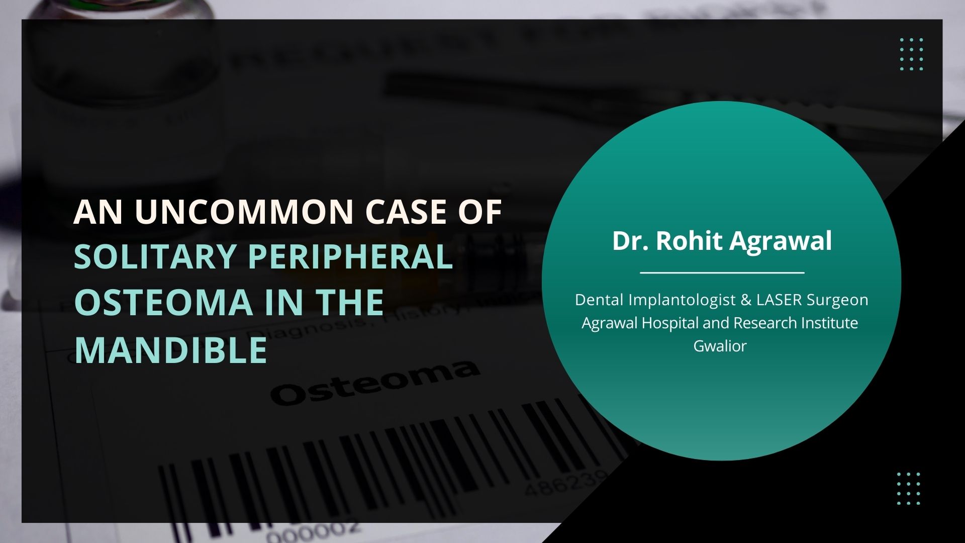 An Uncommon Case of Solitary Peripheral Osteoma in the Mandible