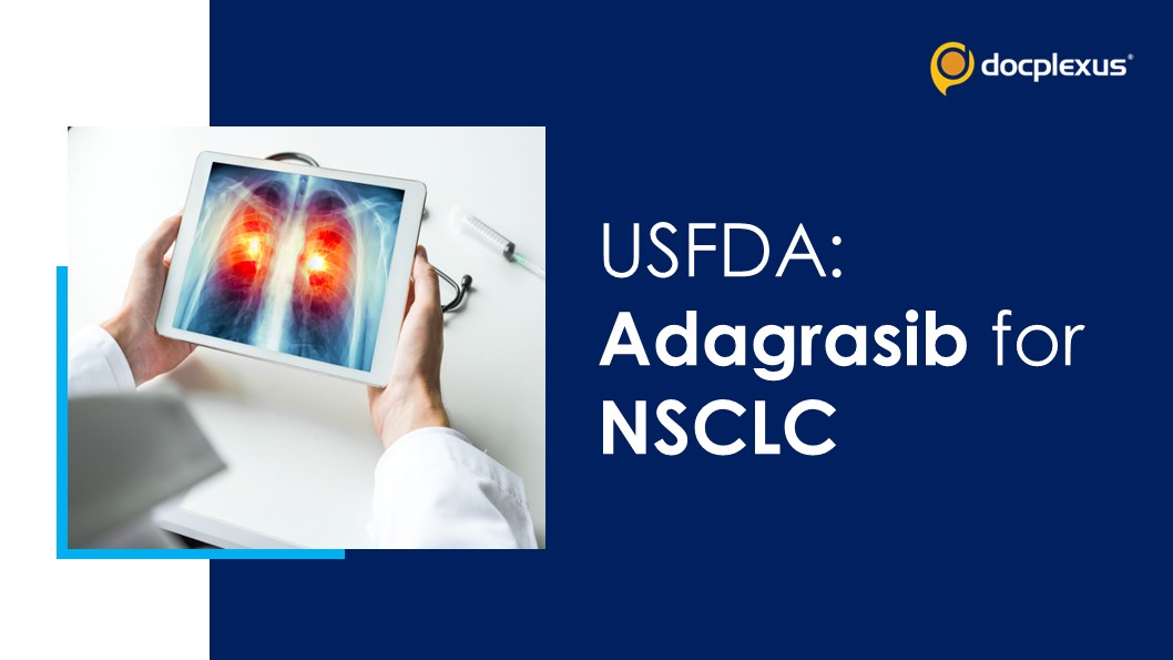 USFDA Approves Adagrasib for Treating Non-small Cell Lung Cancer
