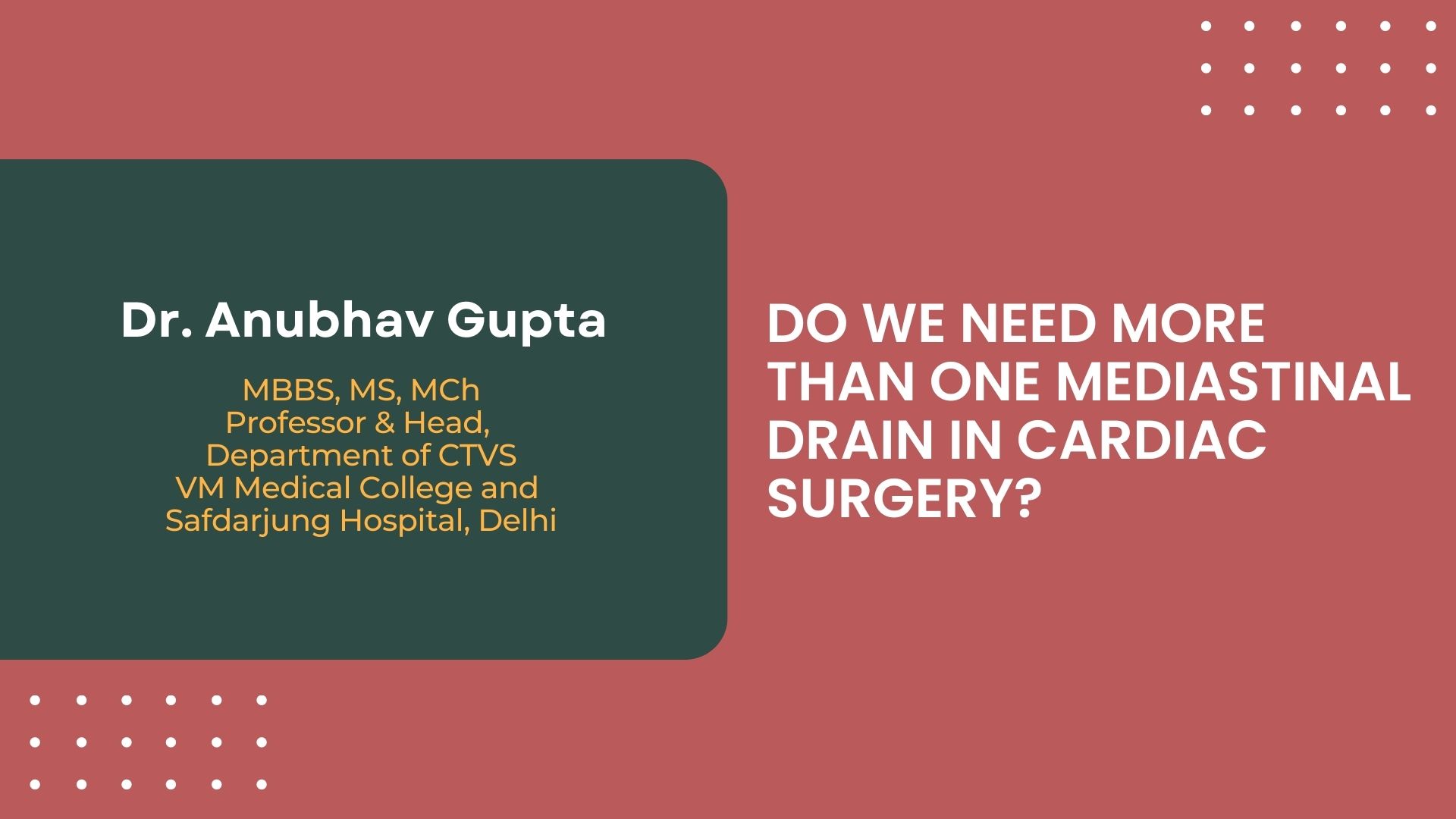 Do We Need More Than One Mediastinal Drain In Cardiac Surgery?