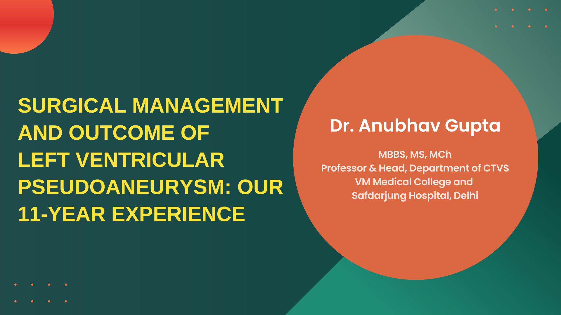 Surgical Management And Outcome Of Left Ventricular Pseudoaneurysm: Our 11-year Experience