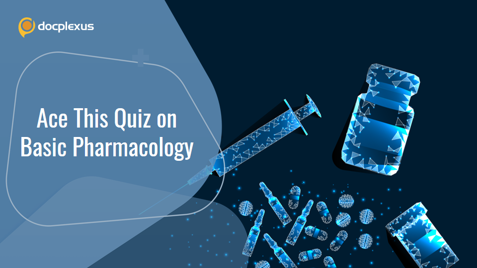 Ace This Quiz on Pharmacology!