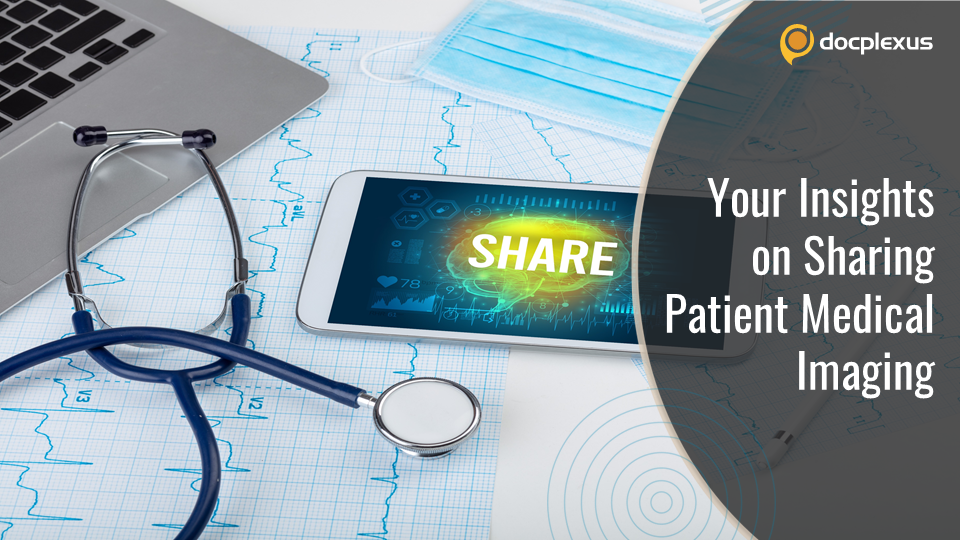 Survey for Expert Opinions: Apps for Medical Imaging & Peer sharing!